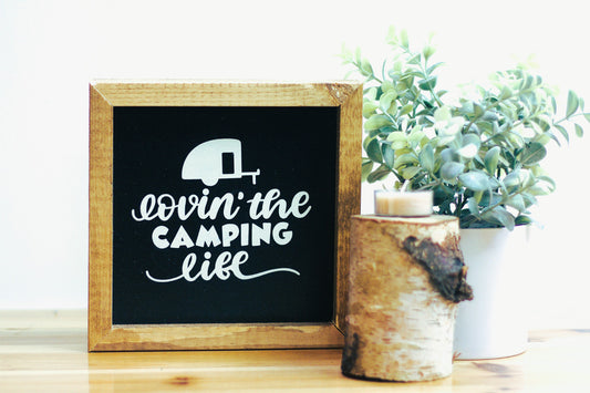 Lovin' The Camping Life