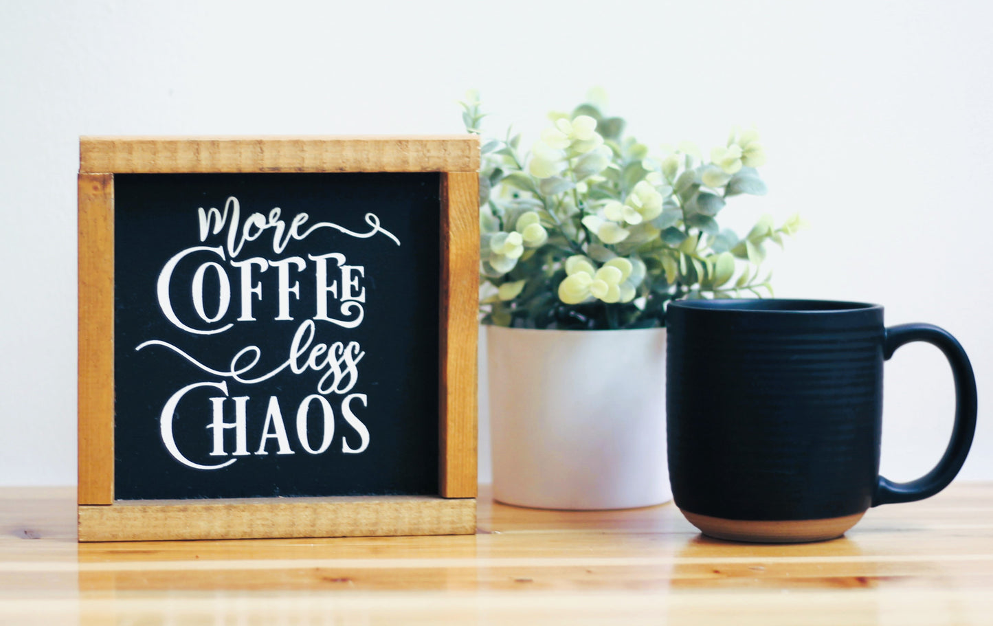 More Coffee Less Chaos