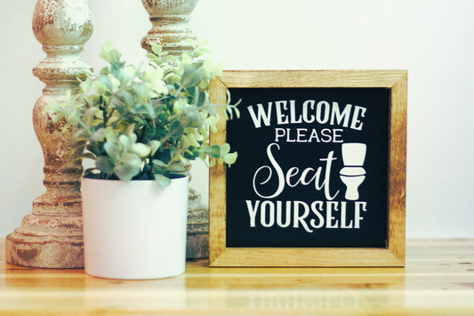 Welcome Please Seat Yourself