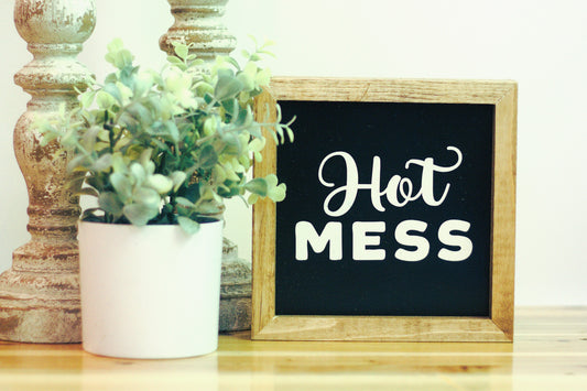 Hot Mess