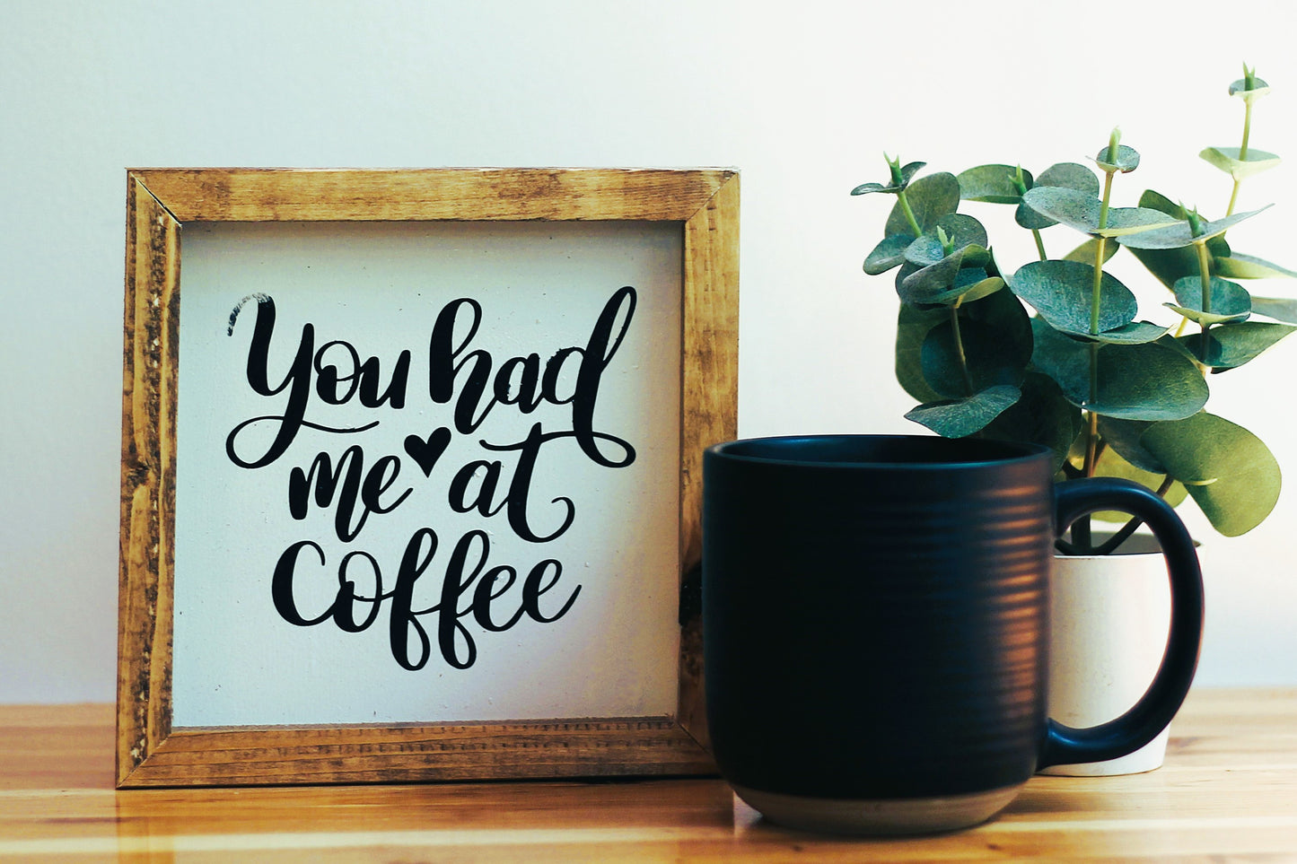 You Had Me At Coffee